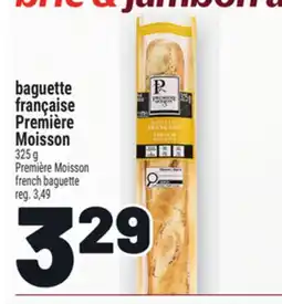 Metro BAGUETTE FRANÇAISE PREMIÈRE MOISSON | PREMIÈRE MOISSON FRENCH BAGUETTE offer