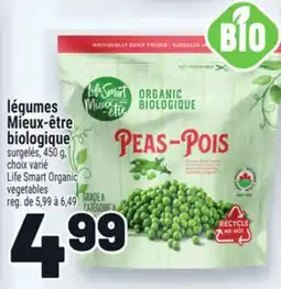 Metro LÉGUMES MIEUX-ÊTRE BIOLOGIQUE | LIFE SMART ORGANIC VEGETABLES offer