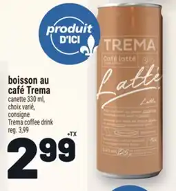 Metro BOISSON AU CAFÉ TREMA | TREMA COFFEE DRINK offer