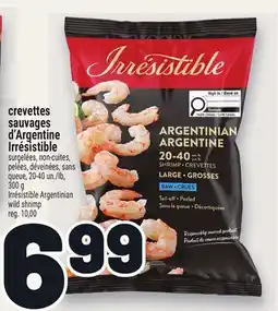 Metro CREVETTES SAUVAGES D'ARGENTINE IRRÉSISTIBLE | IRRÉSISTIBLE ARGENTINIAN WILD SHRIMP offer