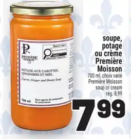 Metro SOUPE, POTAGE OU CRÈME PREMIÈRE OU CRÈME PREMIÈRE | PREMIÈRE MOISSON SOUP OR CREAM offer