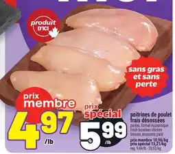 Metro POITRINES DE POULET FRAIS DÉSOSSÉES | FRESH BONELESS CHICKEN BREASTS offer