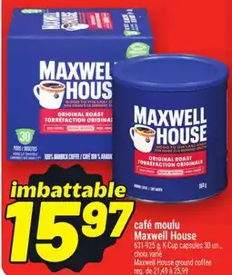 Metro CAFÉ MOULU MAXWELL HOUSE | MAXWELL HOUSE GROUND COFFEE offer