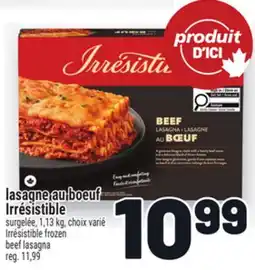 Metro LASAGNE AU BOEUF IRRÉSISTIBLE | IRRÉSISTIBLE FROZEN BEEF LASAGNA offer