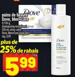 Metro PAINS DE BEAUTÉ DOVE, MEN+CARE | DOVE, MEN+CARE SOAP BARS offer