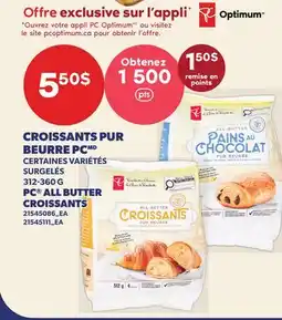 Provigo CROISSANTS PUR BEURRE PC | PC ALL BUTTER CROISSANTS offer