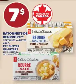 Provigo BÂTONNETS DE BEURRE PC, 454 G | PC BUTTER QUARTERS offer