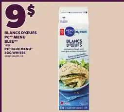 Provigo BLANCS D'ŒUFS PC BLUE MENU | PC BLUE MENU EGG WHITES offer