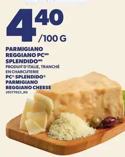 Provigo PARMIGIANO REGGIANO PCMD SPLENDIDOMD | PC SPLENDIDO PARMIGIANO REGGIANO CHEESE offer