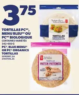 Provigo TORTILLAS PC , MENU BLEU OU PC BIOLOGIQUE | PC , BLUE MENU OR PC ORGANICS TORTILLAS offer