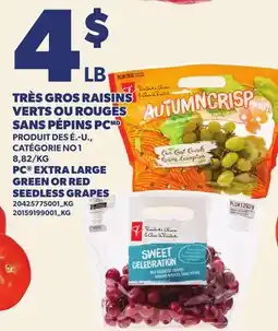 Provigo TRÈS GROS RAISINS VERTS OU ROUGES SANS PÉPINS PC | PC EXTRA LARGE GREEN OR RED SEEDLESS GRAPES offer