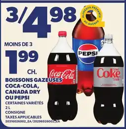 Provigo BOISSONS GAZEUSES COCA-COLA, CANADA DRY OU PEPSI offer