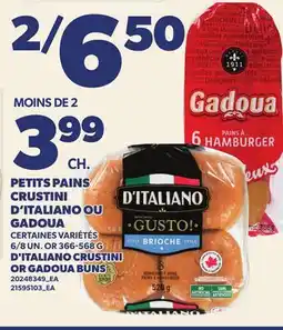 Provigo PETITS PAINS CRUSTINI D'ITALIANO OU GADOUA | D'ITALIANO CRUSTINI OR GADOUA BUNS, 6/8 UN. OR offer