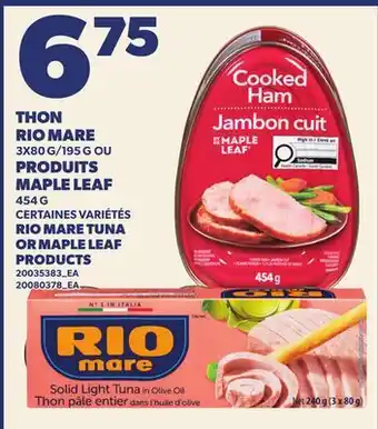 Provigo THON RIO MARE, 3X80 G/195 G OU PRODUITS MAPLE LEAF, 454 G | RIO MARE TUNA OR MAPLE LEAF PRODUCTS offer