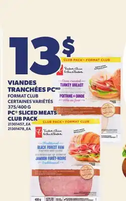 Provigo VIANDES TRANCHEES PC | PC SLICED MEATS CLUB PACK offer