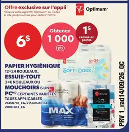 Provigo PAPIER HYGIÉNIQUE, 12=24 ROULEAUX, ESSUIE-TOUT, 3=6 ROULEAUX OU MOUCHOIRS, 6 UN. PC offer