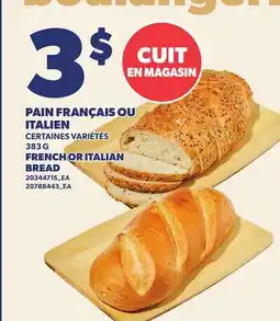 Provigo PAIN FRANÇAIS OU ITALIEN | FRENCH OR ITALIAN BREAD offer