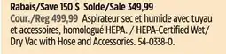 Canadian Tire MAXIMUM HEPA-Certified Wet/ Dry Vac with Hose and Accessories offer