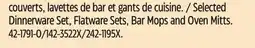 Canadian Tire Selected Dinnerware Set, Flatware Sets, Bar Mops and Oven Mitts offer