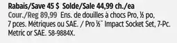 Canadian Tire Pro 1⁄2˝ Impact Socket Set, 7-Pc. Metric or SAE offer