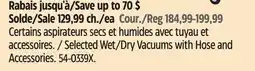 Canadian Tire Selected Wet/Dry Vacuums with Hose and Accessories offer