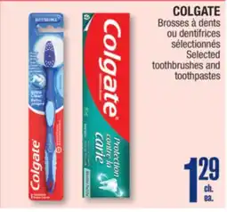 Jean Coutu COLGATE Selected toothbrushes and toothpastes offer