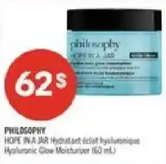 Pharmaprix philosophy hope in a jar hydriant éclat hyaluronique hyaluronic glow moisturizer offer