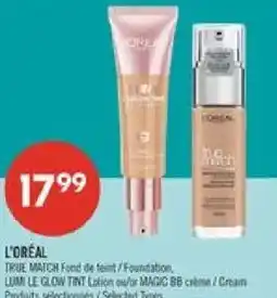 Pharmaprix L'oreal true match fond de teint / foundation, lumi le glow tint lotion ou/ou magic bb crème / cream offer