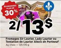 Val-Mont Fromages Sir Laurier, Lady Laurier ou Tentation de Laurier Alexis de Portneuf offer