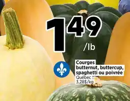 Val-Mont Courges butternut, buttercup, spaghetti ou poivrée offer