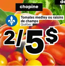 Val-Mont Tomates medley ou raisins de champs offer