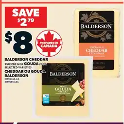 Valu-mart CHEDDAR, 250/280 G OU GOUDA BALDERSON offer