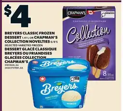 Valu-mart DESSERT GLACÉ CLASSIQUE BREYERS, 1.41 OU FRIANDISES GLACÉES COLLECTION CHAPMAN'S, 6/8'S offer
