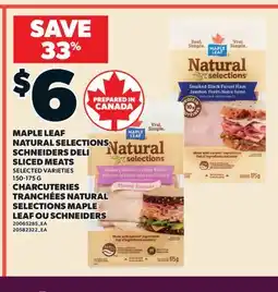 Valu-mart CHARCUTERIES TRANCHÉES NATURAL SELECTIONS MAPLE LEAF OU SCHNEIDERS offer