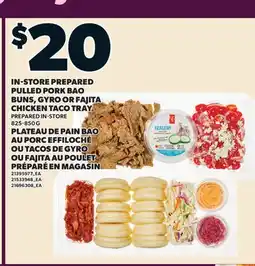 Valu-mart PLATEAU DE PAIN BAO AU PORC EFFILOCHÉ OU TACOS DE GYRO OU FAJITA AU POULET PRÉPARÉ EN MAGASIN offer