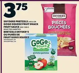 Valu-mart BRETZELS SNYDER'S, 240 G OU PURÉE DE FRUIT GOGO SQUEEZ, 360/388 G offer