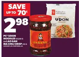 Loblaws PC UDON NOODLES, 4X200 G OR LAO GAN MA CHILI CRISP, 215 G offer