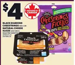 Loblaws BLACK DIAMOND CHEESTRINGS, 168 G OR NATURAL CHEESE SLICES, 220/240 G offer