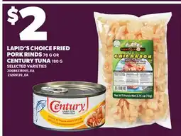Loblaws LAPID'S CHOICE FRIED PORK RINDS, 78 G OR CENTURY TUNA, 180 G offer
