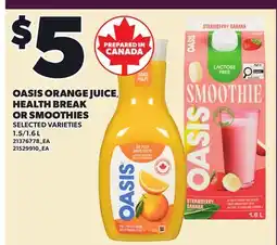 Loblaws OASIS ORANGE JUICE, HEALTH BREAK OR SMOOTHIES, 1.5/1 offer