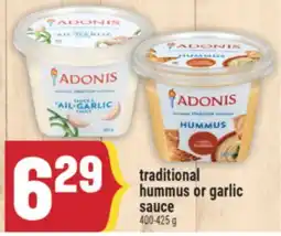 Marché Adonis traditional hummus or garlic sauce offer