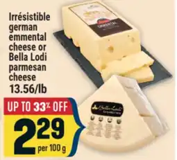 Marché Adonis Irrésistible german emmental cheese or Bella Lodi parmesan cheese offer