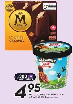 Sobeys BEN & JERRY'S Ice Cream 473 mL or MAGNUM offer