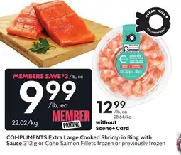 Sobeys COMPLIMENTS Extra Large Cooked Shrimp in Ring with Sauce 312 g or Coho Salmon Fillets offer