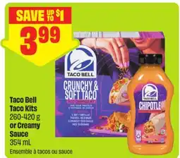 FreshCo Taco Bell Taco Kits 260-420 g or Creamy Sauce 354 mL offer