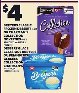 Independent Grocer BREYERS CLASSIC FROZEN DESSERT, 1.41 L OR CHAPMAN'S COLLECTION NOVELTIES, 6/8'S offer