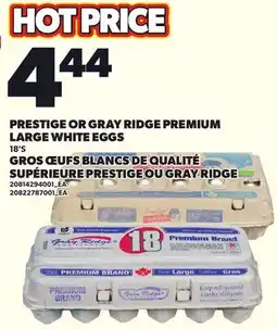 Independent Grocer PRESTIGE OR GRAY RIDGE PREMIUM LARGE WHITE EGGS, 18'S offer
