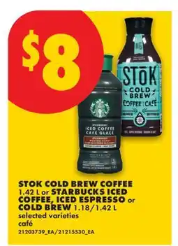 No Frills STOK COLD BREW COFFEE 1.42 L or STARBUCKS ICED COFFEE, ICED ESPRESSO or COLD BREW 1.18 offer