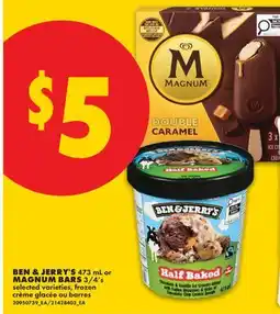 No Frills BEN & JERRY'S, 473 mL or MAGNUM BARS, 3/4's offer