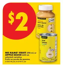 No Frills NO NAME FRUIT 398 mL or APPLE SAUCE 620 mL offer